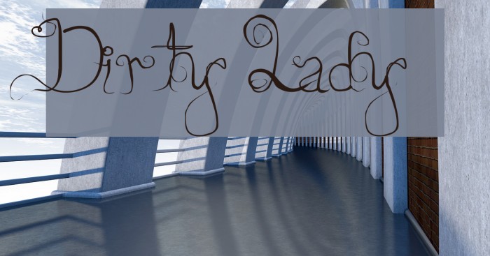 Dirty Lady फ़ॉन्ट examples