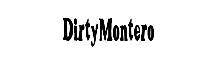 Dirty Montero  Frei Schriftart Herunterladen