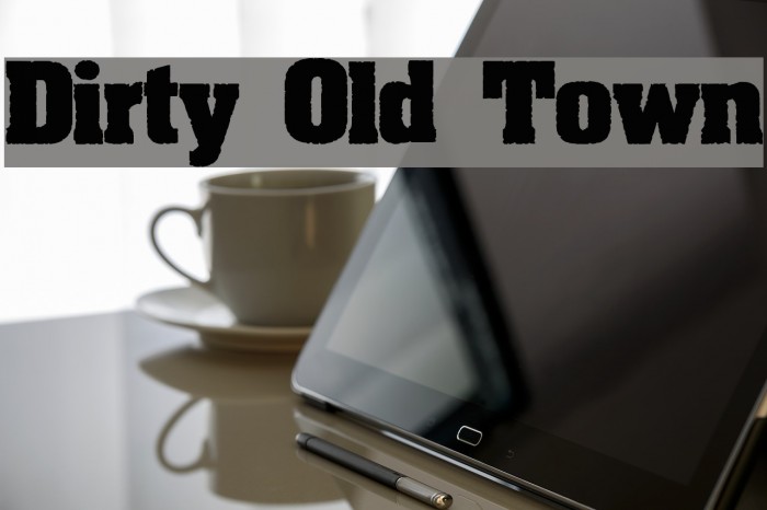 Dirty Old Town Example 1