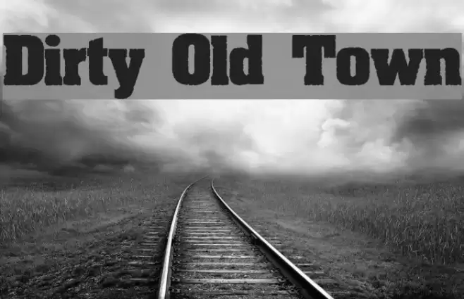 Dirty Old Town Font examples