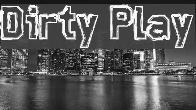Dirty Play Font examples