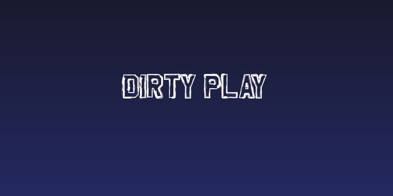 Dirty Play Social Header