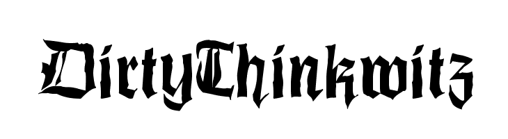 DirtyThinkwitz  Descarca Fonturi Gratis