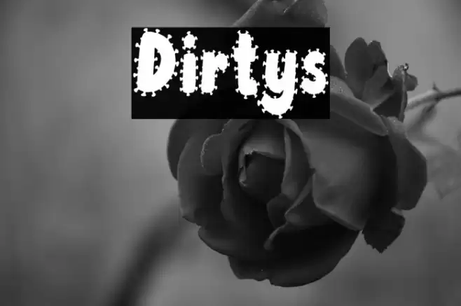 Dirtys Font examples