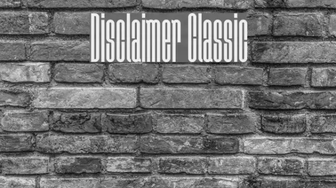 Disclaimer Classic Font examples