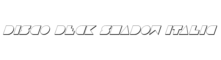 Disco Deck Shadow Italic  フリーフォントのダウンロード