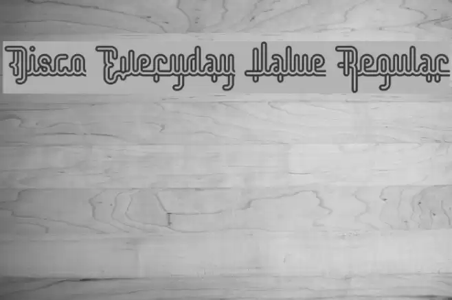 Disco Everyday Value Regular Font examples