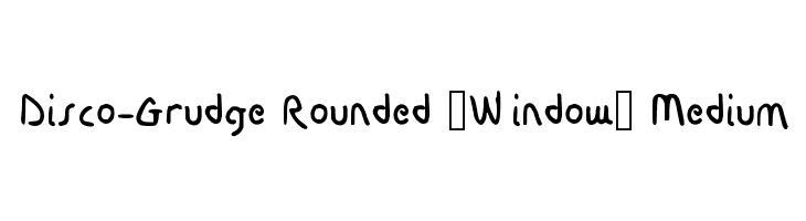 Disco-Grudge Rounded [Window] Medium  免费字体下载