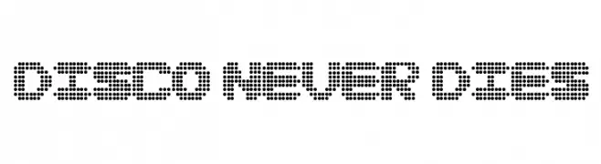 Disco never dies  Fuentes Gratis Descargar