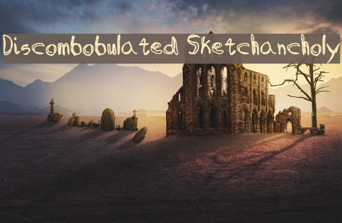 Discombobulated Sketchancholy Font examples