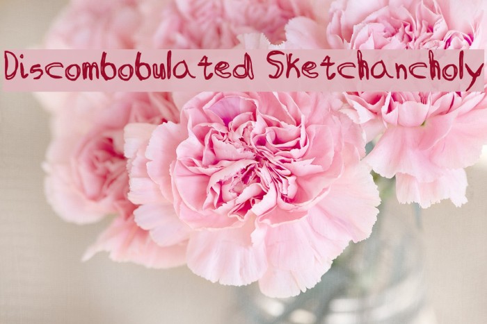 Discombobulated Sketchancholy Font examples