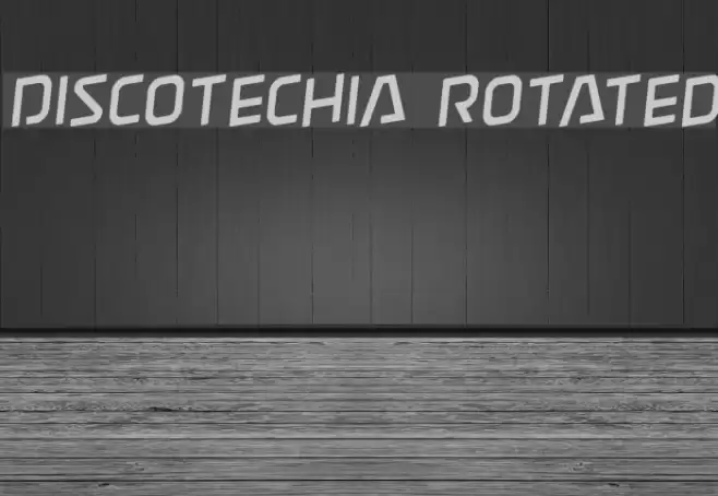 Discotechia Rotated Font examples