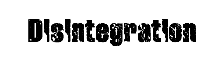 Disintegration Font