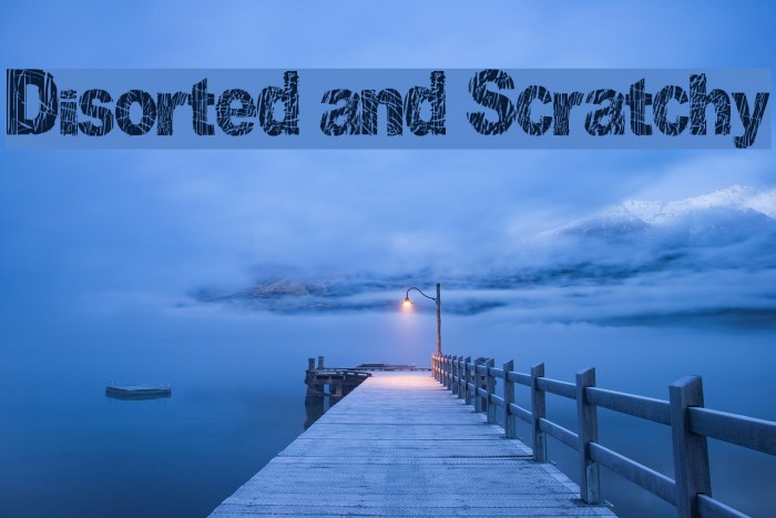 Disorted and Scratchy Font examples