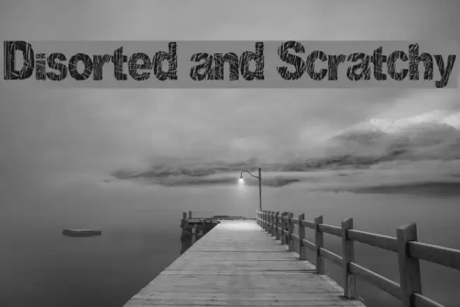 Disorted and Scratchy Font examples