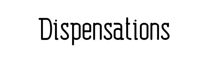 Dispensations  Free Fonts Download