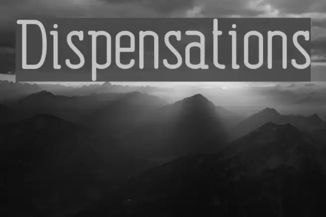 Dispensations Font examples