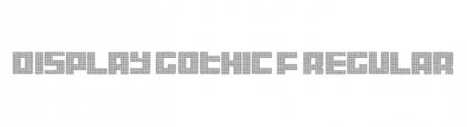 Display Gothic F Regular  Descarca Fonturi Gratis