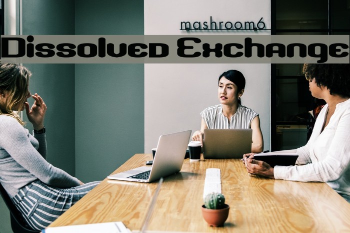 Dissolved Exchange Polices examples