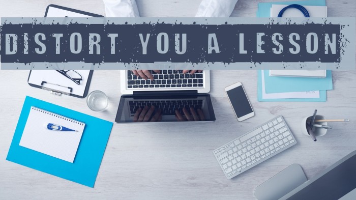 Distort You A Lesson Example 3