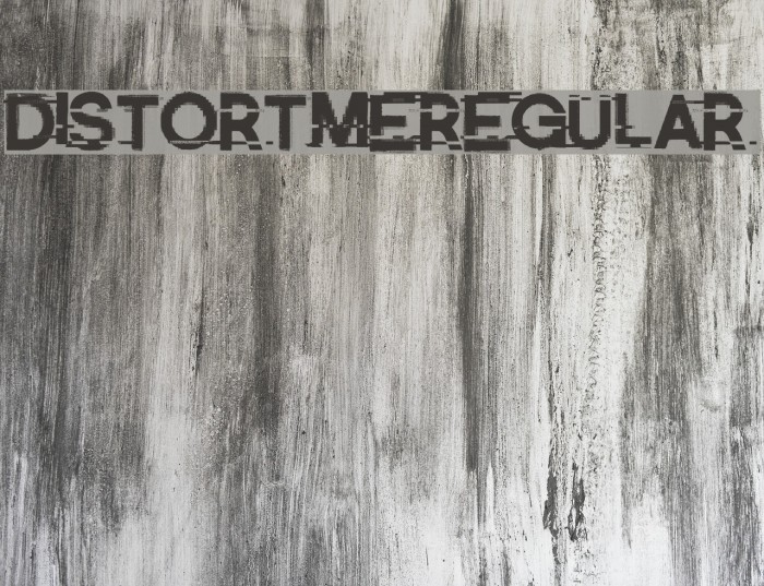 DistortMe-Regular Font examples