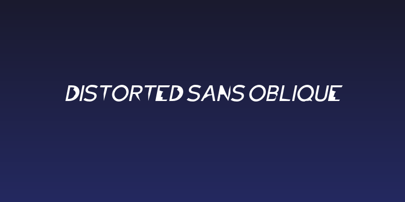 Distorted Sans Oblique Social Header