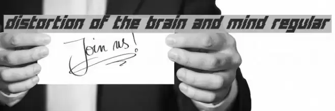 Distortion Of The Brain And Mind Regular Font examples