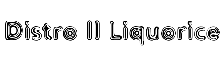 Distro II Liquorice Font
