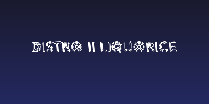 Distro II Liquorice Social Header