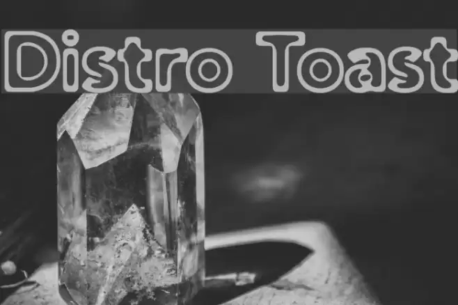 Distro Toast Schriftart examples