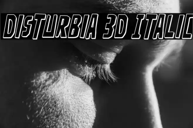 Disturbia 3D Italic Font examples