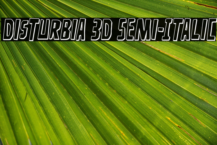 Disturbia 3D Semi-Italic Example 1