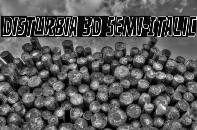 Disturbia 3D Semi-Italic Font examples