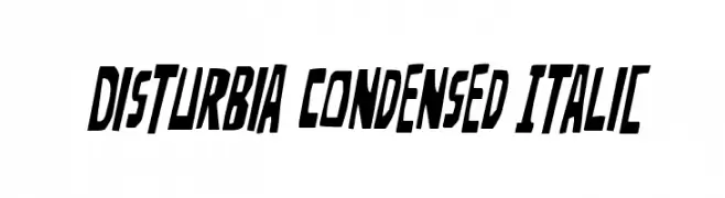 Disturbia Condensed Italic  les polices de caractères gratuit tlcharger