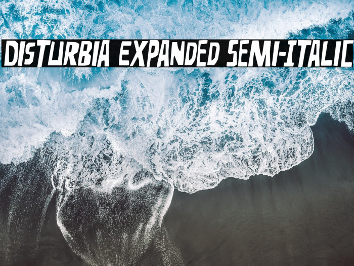 Disturbia Expanded Semi-Italic Example 3