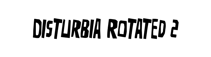 Disturbia Rotated 2  Frei Schriftart Herunterladen