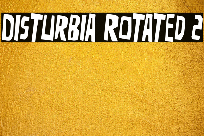 Disturbia Rotated 2 Example 1