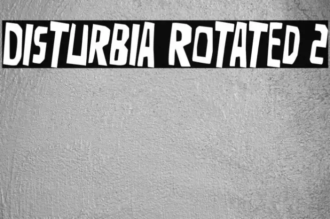 Disturbia Rotated 2 Font examples