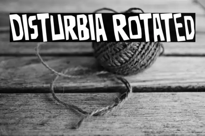 Disturbia Rotated Font examples