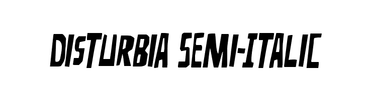 Disturbia Semi-Italic  Frei Schriftart Herunterladen