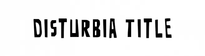 Disturbia Title  Frei Schriftart Herunterladen