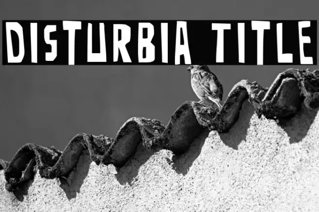 Disturbia Title Example 1