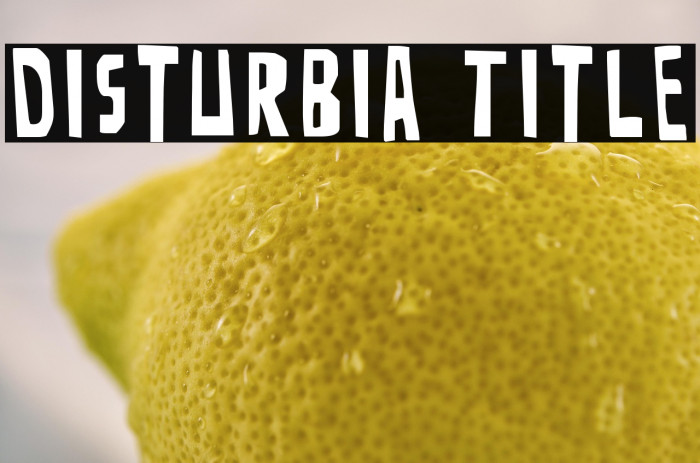 Disturbia Title Example 2