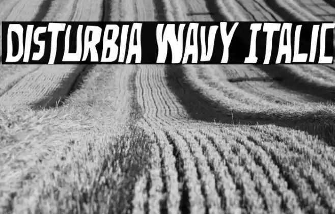 Disturbia Wavy Italic Font examples