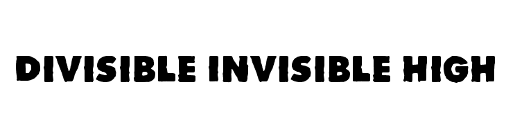 Divisible Invisible High  Скачать бесплатные шрифты