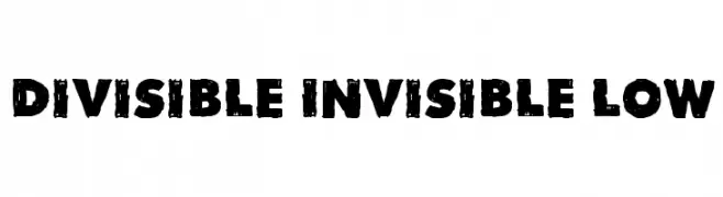 Divisible Invisible Low  フリーフォントのダウンロード