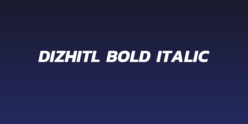 Dizhitl Bold Italic Social Header