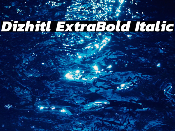 Dizhitl ExtraBold Italic Example 1