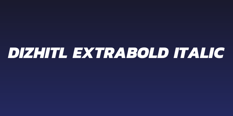 Dizhitl ExtraBold Italic Social Header