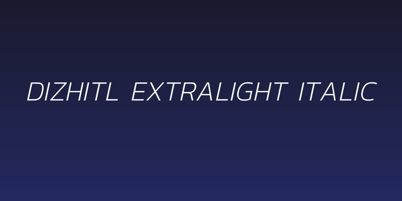 Dizhitl ExtraLight Italic Social Header